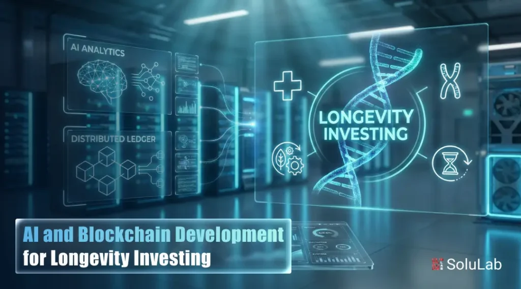 AI & Blockchain Development Services for Longevity Investing AI & Blockchain Development Services for Longevity Investing