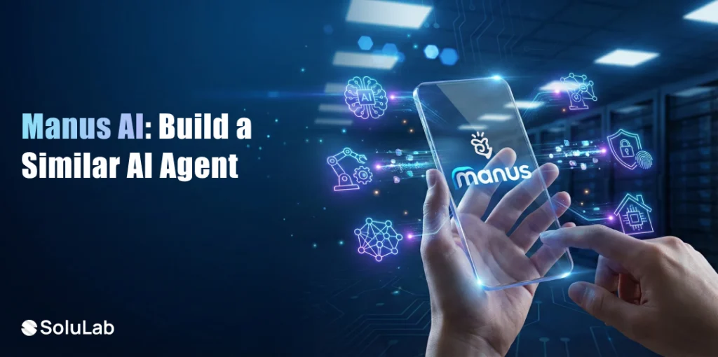 How to Build a Similar AI Agent Manus AI