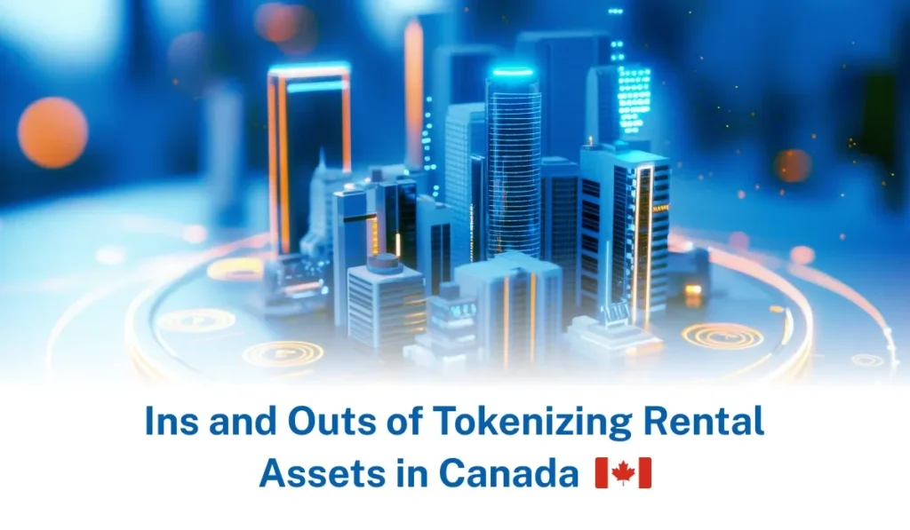 How to Tokenize Rental Assets in Canada How to Tokenize Rental Assets in Canada