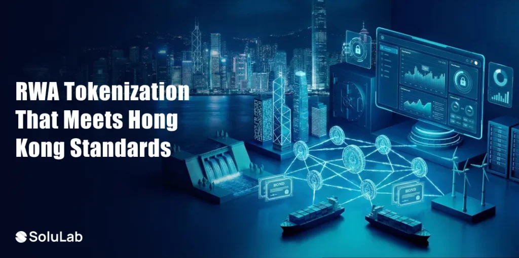 RWA Tokenization Platform Development in Hong Kong