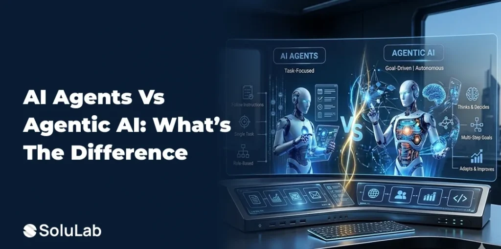 Which One Should You Use? AI Agents vs Agentic AI: Key Differences Explained (2026 Guide)